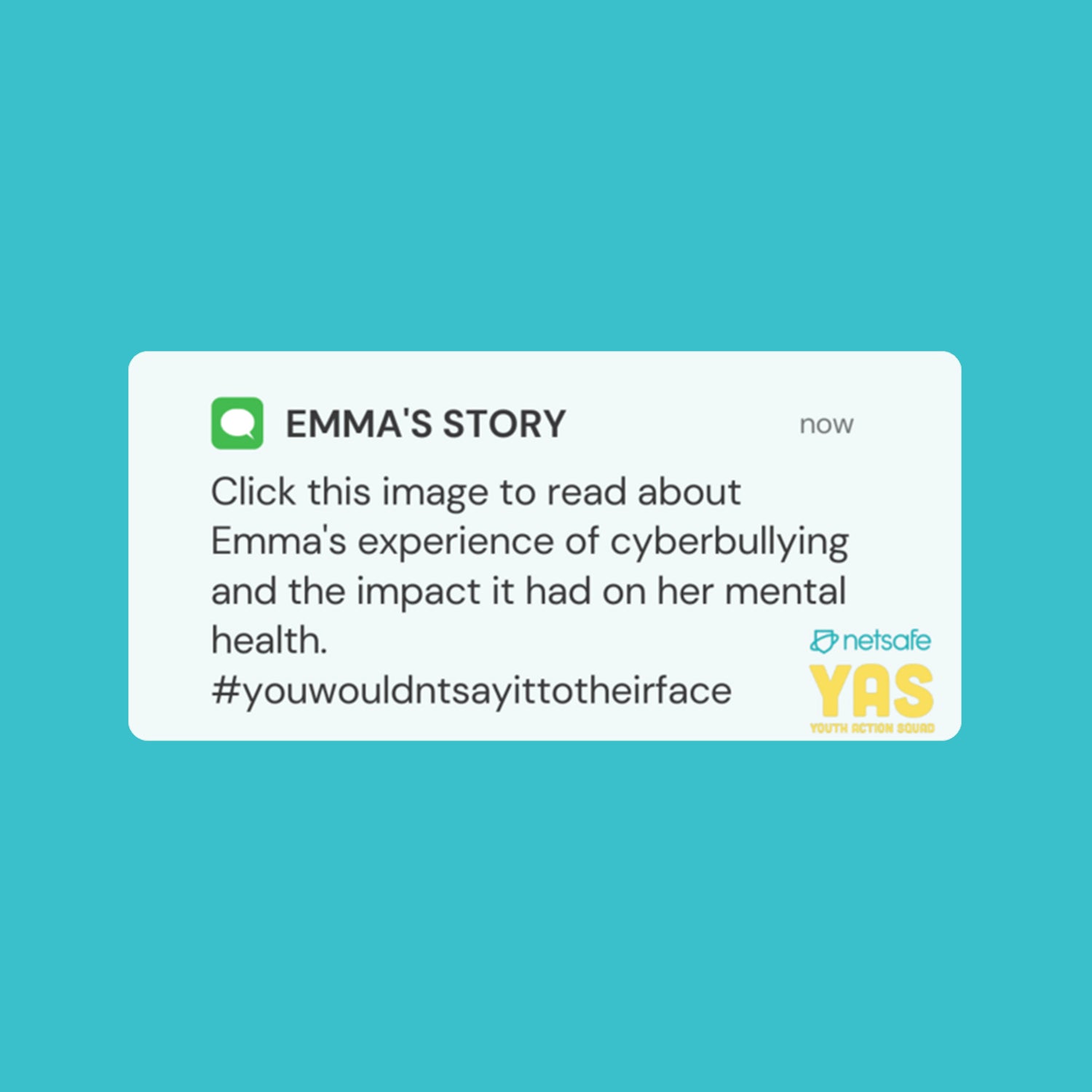 Emma - #YouWouldntSayItToTheirFace