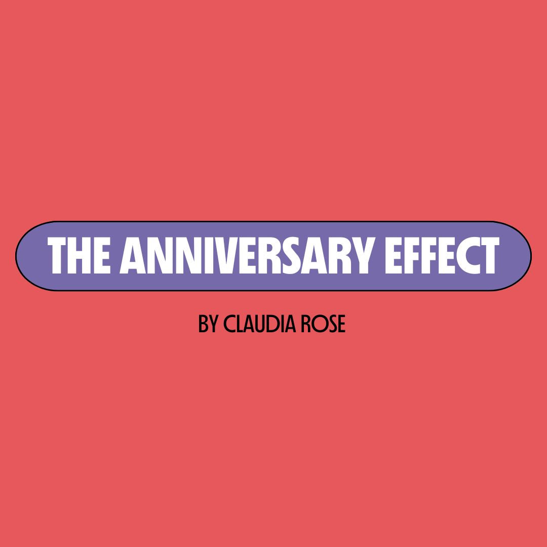 Pink background with a purple text box containing white writing that reads: "the anniversary effect." Underneath is black writing that reads: "by Claudia Rose."